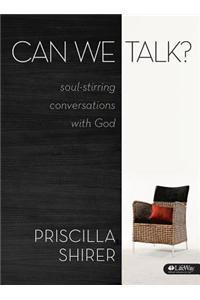 Can We Talk? Soul-Stirring Conversations with God: DVD Leader Kit