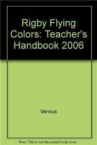 Rigby Flying Colors: Teacher's Handbook Magenta 2002
