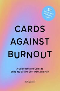 Cards Against Burnout