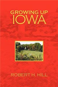 Growing Up Iowa