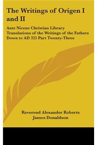 Writings of Origen I and II