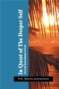 In Quest of The Deeper Self