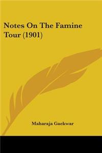 Notes On The Famine Tour (1901)