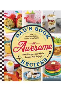 Dad's Book Of Awesome Recipes