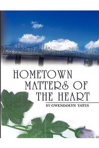Hometown Matters of the Heart