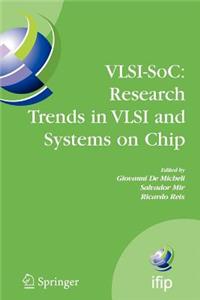 Vlsi-Soc: Research Trends in VLSI and Systems on Chip