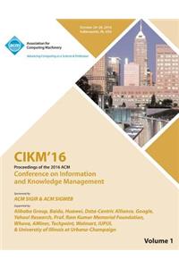 CIKM 16 ACM Conference on Information and Knowledge Management Vol 1