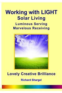 Working with Light - Solar Living