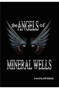 Angels of Mineral Wells