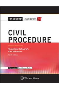 Casenote Legal Briefs for Civil Procedure, Keyed to Yeazell