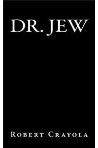 Dr. Jew