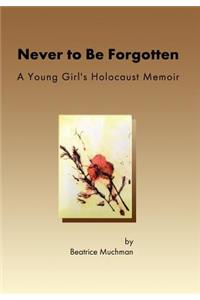 Never to Be Forgotten