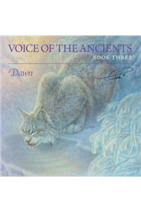 Voice of the Ancients: Dawn