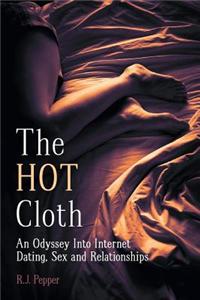 Hot Cloth - An Odyssey Into Internet Dating, Sex and Relationships