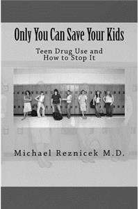 Only You Can Save Your Kids