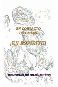 En Contacto Con Mami... En Espiritu!
