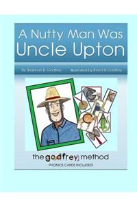 A Nutty Man Was Uncle Upton