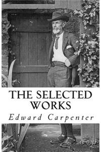 Selected Works of Edward Carpenter
