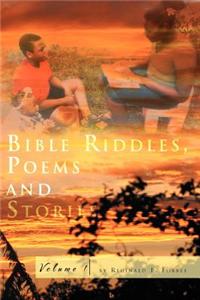 Bible Riddles, Poems and Stories, Volume 1
