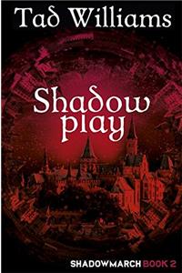 Shadowplay