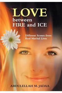 Love Between Fire and Ice