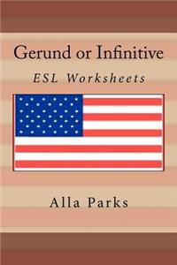 Gerund or Infinitive. ESL Worksheets