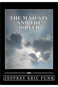 Majesty and the Power