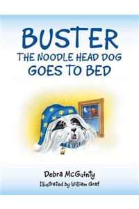 Buster the Noodle Head Dog Goes to Bed