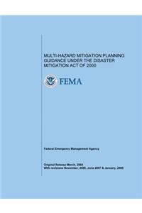 Multi-Hazard Mitigation Planning Guidance Under the Disaster Mitigation Act of 2000