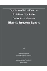 Historic Structure Report