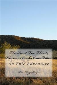 Quest For Third Heaven Books One-Three