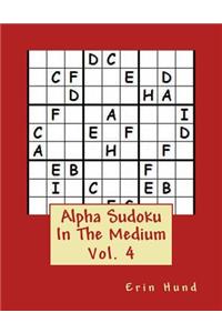 Alpha Sudoku In The Medium Vol. 4