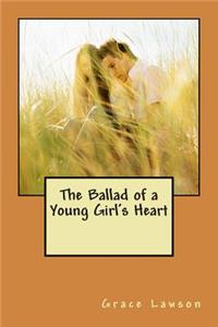 The Ballad of a Young Girl's Heart