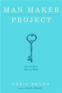 Man Maker Project