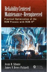 Reliability Centered Maintenance - Reengineered