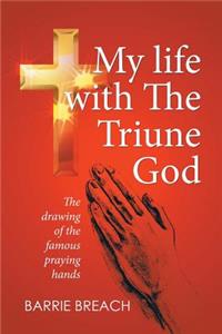 My Life with the Triune God