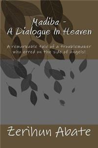 Madiba - A Dialogue In Heaven