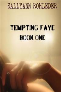 Tempting Faye - Book One