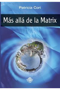 Mas alla de la Matrix