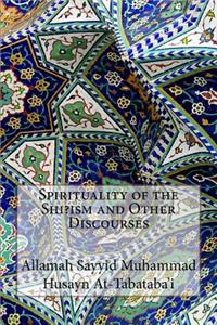 Spirituality of the Shi?ism and Other Discourses