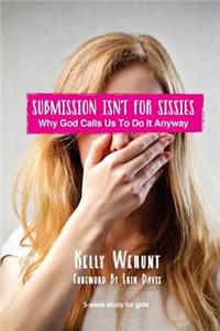 Submission Isn't for Sissies