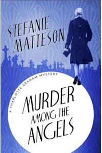 Murder Among the Angels