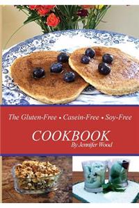 The Gluten Free Casein Free Soy Free Cookbook