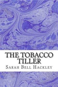 Tobacco Tiller
