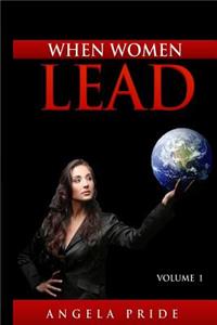 When Women Lead Volume 1