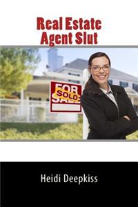 Real Estate Agent Slut