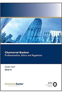 Chartered Banker Professional Ethics and Regulation