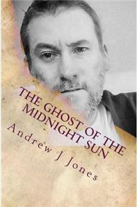Ghost of the Midnight Sun