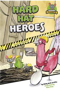 Hard Hat Heroes