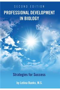 Professional Development in Biology: Strategies for Success